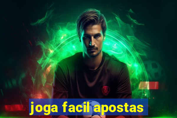 joga facil apostas